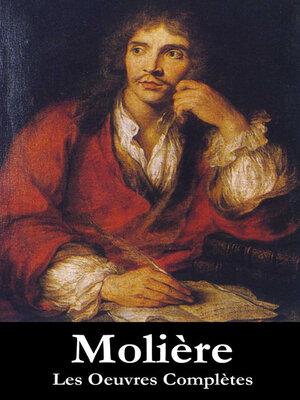 cover image of Les Oeuvres Complètes de Molière (33 pièces en ordre chronologique)